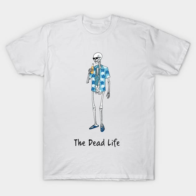 The Dead Life T-Shirt by Tees Fortune